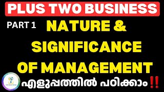 Plus Two Business Studies Chapter 1 | Nature and Significance of Management| Explained in Malayalam