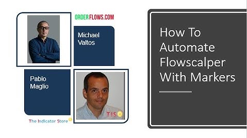 How To Automate Order Flow With Markers