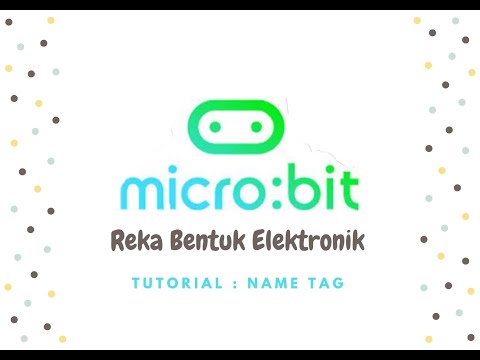 micro:bit ( Tutorial Name Tag)