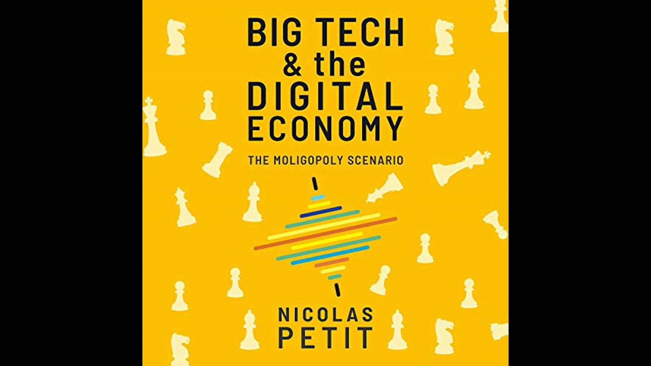 Big Tech and the Digital Economy: The Moligopoly Scenario by 