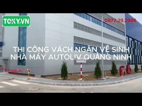 Video Hoàn thiện 300m2 vách ngăn vệ sinh cho nhà máy Autoliv Quảng Ninh