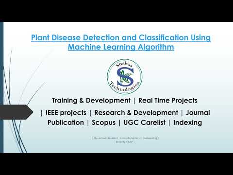 Plant Disease Detection and Classification Using Machine Learning Algorithm