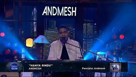 Andmesh - Hanya Rindu (Perform at Tonight Show)