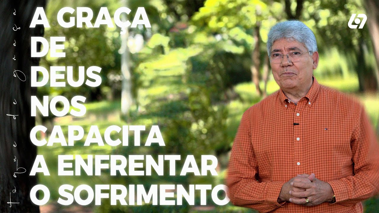 Como enfrentar o sofrimento?  | Hernandes Dias Lopes | Toque de Graça