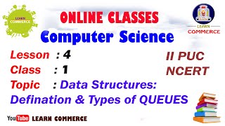 Computer Science | Data Structure, Queues, Types of Queues | Defination & Explanation | NCERT