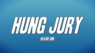 Headie One - Hung Jury (Lyrics)