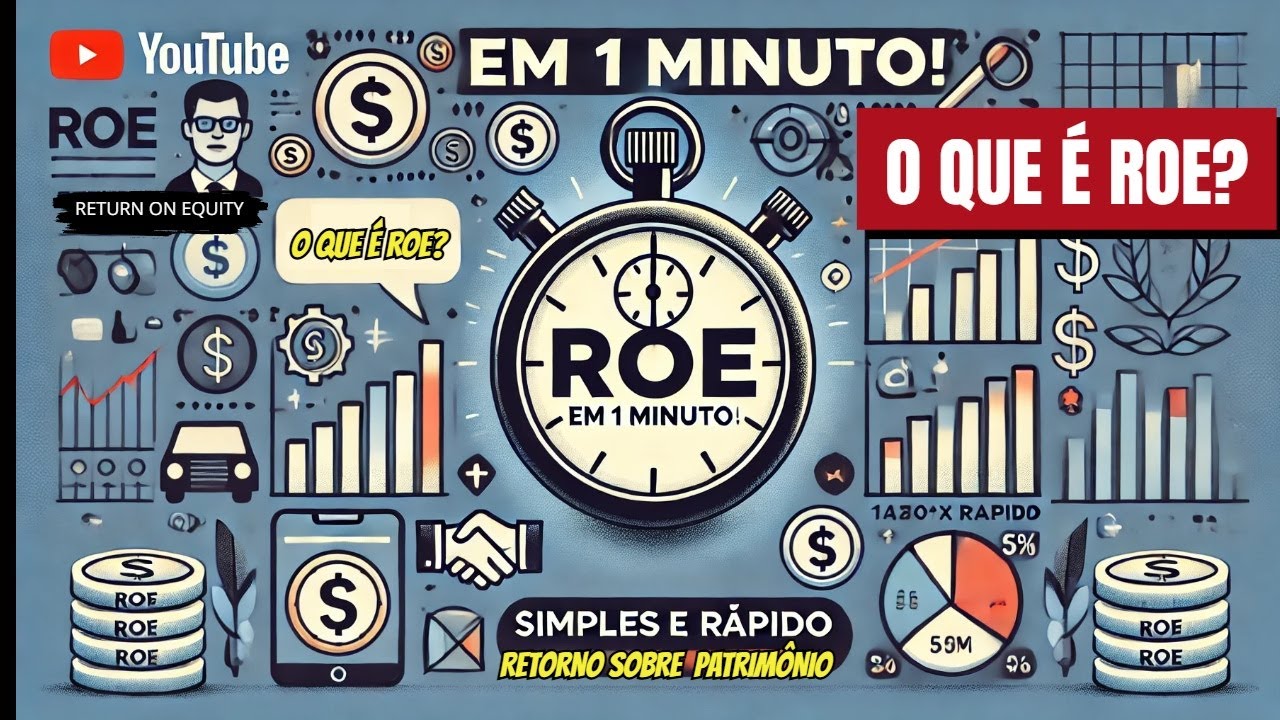 ROE: Tudo Que Você Deve Saber Antes de Investir