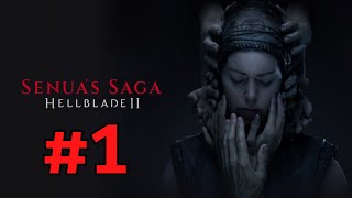 Senua’s Saga: Hellblade 2 - Part 1(LIVE)