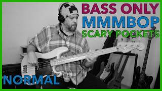 Scary Pockets / Hanson | MMMBop | Isolated Bass Track + Tabs | PookLowEnd