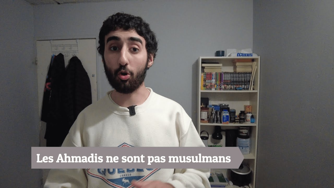 Les Ahmadis NE SONT PAS musulmans
