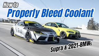 How to Bleed Coolant on MK5 Supra & New BMW's