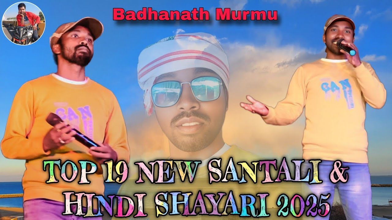 Top 19 New Santali & Hindi Shayari 2025 || Santali Shayari Video 2025 || Susanta Murmu Official