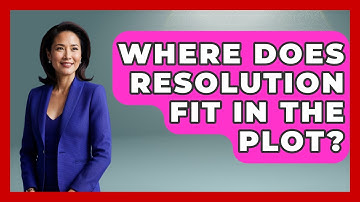 Where Does Resolution Fit In The Plot? - Literary Icons