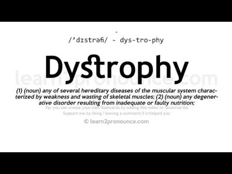 Произношение Дистрофия | Определение Dystrophy