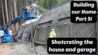 Final shotcrete shoot-house & garage (Building our Home Part51)