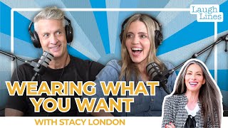 Wearing What You Want with Stacy London