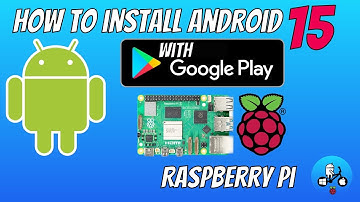 Android 15 tutorial with Google Services Raspberry Pi 4 and 5 adb