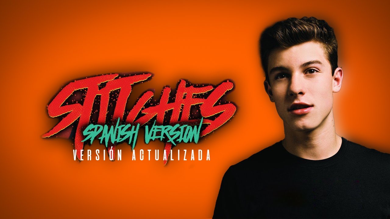 Shawn Mendes - Stitches (español VERSIÓN ACTUALIZADA) | Alej Cázares