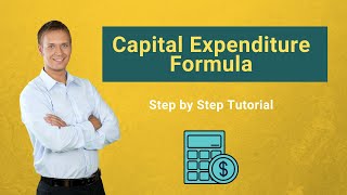 Capital Expenditure Formula (Examples) | How to Calculate CAPEX?