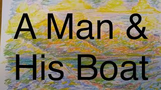 A Man And His Boat Official Music Video