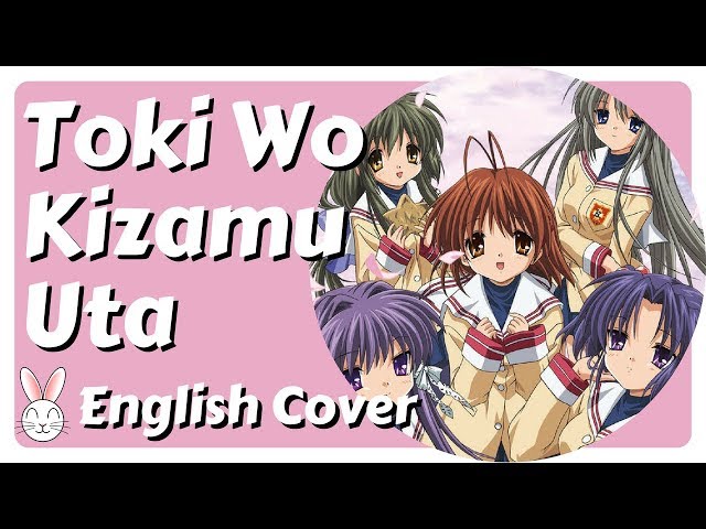 Toki Wo Kizamu Uta ENGLISH SOUND-ALIKE Cover (Clannad