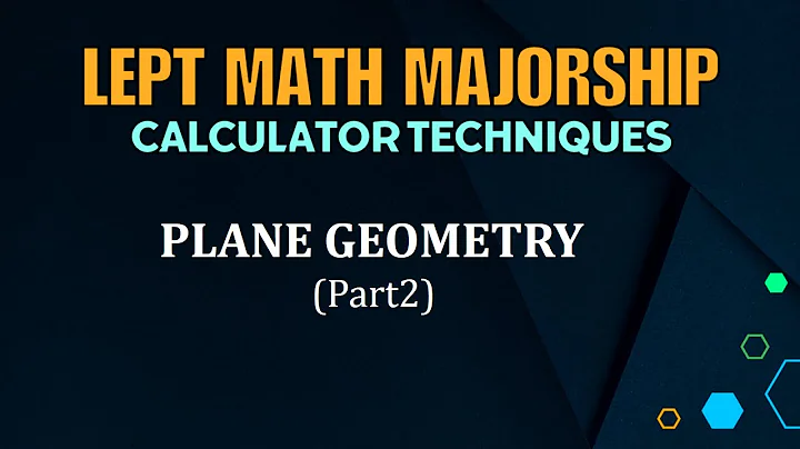 LEPT MATH MAJORSHIP REVIEWER | CALCULATOR TECHNIQUES | PLANE GEOMETRY PART 2