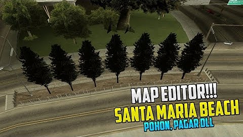 [SPEED MAPPING #1] KEREN!!! MAPPING JALANAN SANTA MARIA BEACH - MAP EDITOR GTA SAMP