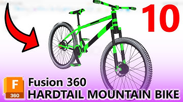 HARDTAIL Mountain Bike Project in Autodesk Fusion - Part 10