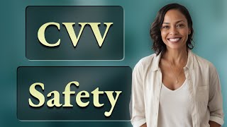 Is It Safe to Enter Your CVV in Payment Apps?