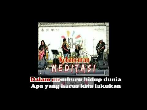 Kehancuran - Meditasi (Versi Karaoke)
