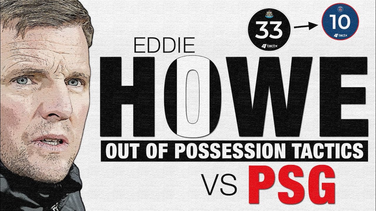Эдди Хау - Тактика игры без мяча в матче против ПСЖ