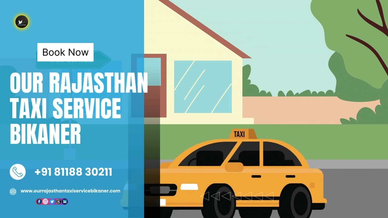 Rajasthan Tour Taxi - Our Rajasthan Taxi Service Bikaner
