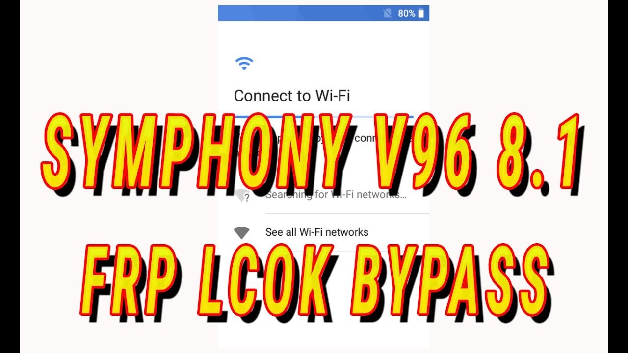Symphony V96 8.1 Oreo MT6580 FRP Lock Reset