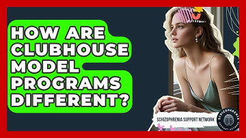 How Are Clubhouse Model Programs Different? - Schizophrenia Support Network