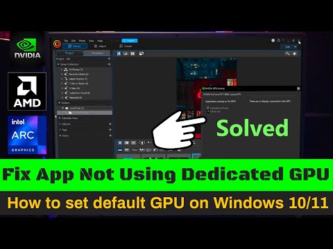 Fix App Not Using Dedicated GPU – How to set default GPU on Windows 10/11