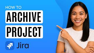 How to Archive Project in Jira [Quick Guide]