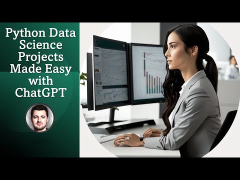 Python Data Science Projects Made Easy with ChatGPT