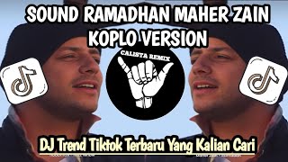 DJ RAMADHAN MAHER ZAIN SLOWED REVERB || KOPLO VERSION || VIRAL TIKTOK 2026