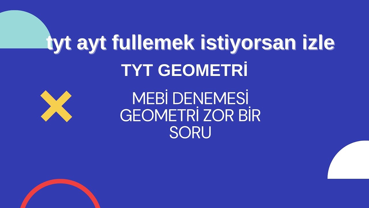 MEBİ DENEME GEOMETRİ ZOR SORU