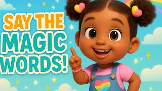 The Magic Words Song | Please, Thank You, Sorry \u0026 Excuse Me for Kids