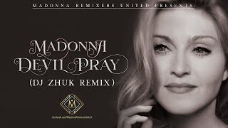 Devil Pray (DJ Zhuk Remix) [MRU Video]