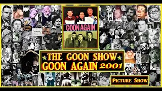Goon Again: The Goon Show 50th Anniversary: 29th May 2001: HD Picture Show