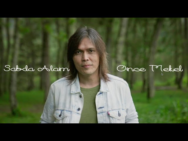 SABDA ALAM - ONCE MEKEL | Official Lyric Video | Cover from Chrisye class=