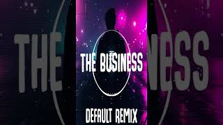 Tiesto - The Business (Default Remix)