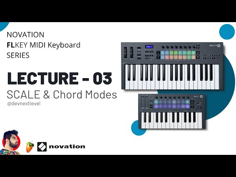 Scale & Chord Modes - हिंदी - Lecture 03 - Novation FL Key