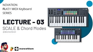 Scale & Chord Modes - हिंदी - Lecture 03 - Novation FL Key