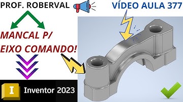 Aula 377 - Modelamento do Mancal para Eixo Comando no Inventor 2023