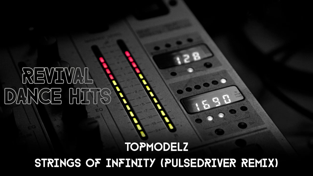 Topmodelz - Strings Of Infinity (Pulsedriver Remix) [HQ]