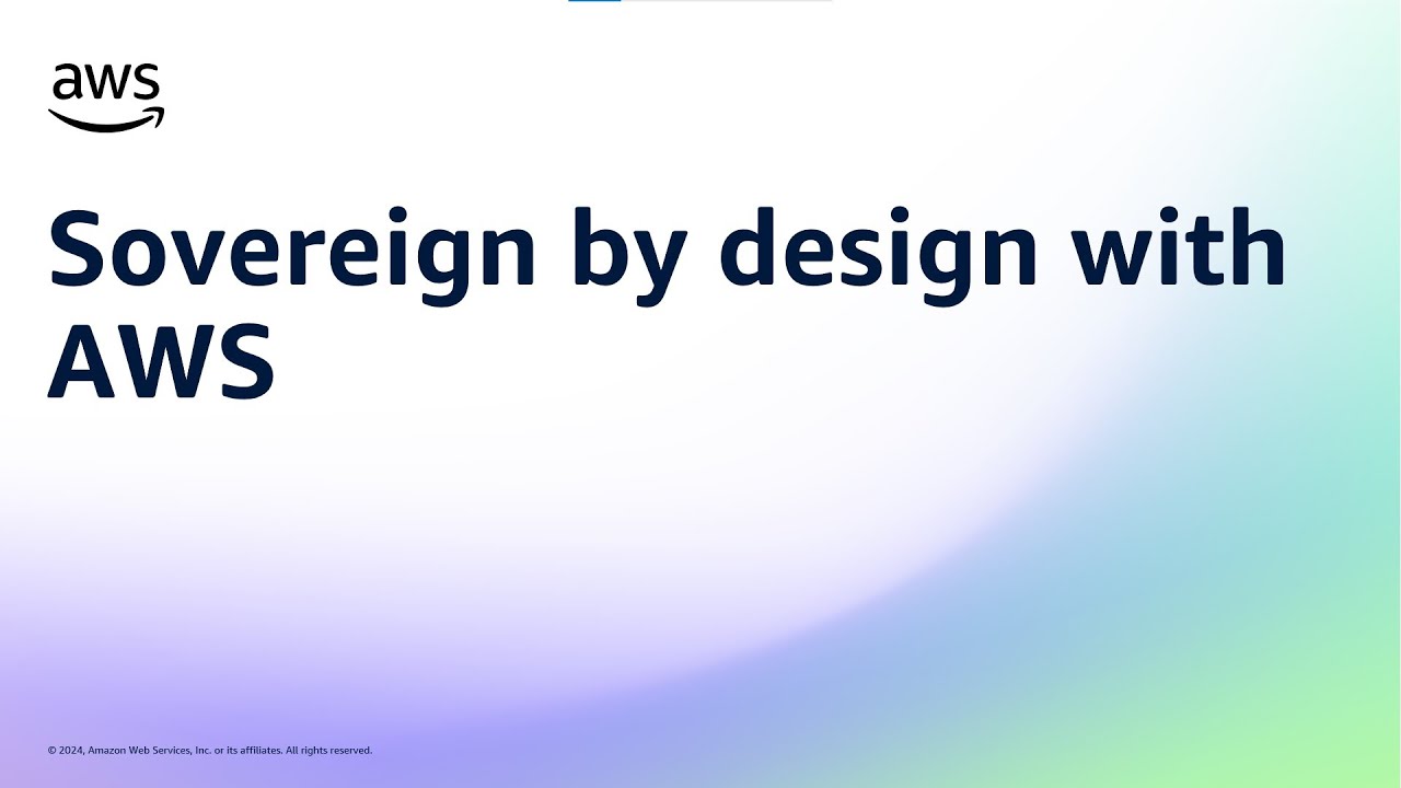 Sovereign by design with AWS | Amazon Web Services