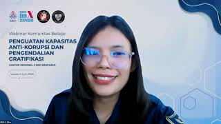 Webinar Komunitas Belajar  Penguatan Kapasitas Antikorupsi Dan Pengendalian Gratifikasi